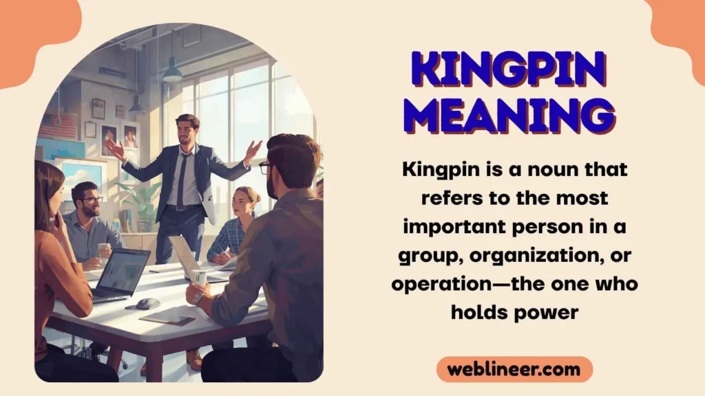 Kingpin Meaning